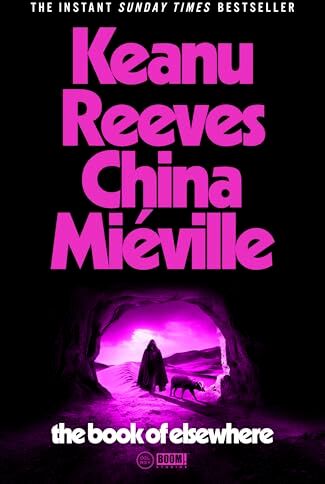 Keanu Reeves - The Book of Elsewhere: A novel by Keanu Reeves & China Miéville - Preis vom 06.10.2026 07:26:00 h