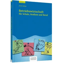Betriebswirtschaft für Schule, Studium und Beruf, Fachbücher von Erich Hölter