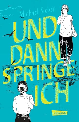 Michael Sieben - Und dann springe ich: Spannender Coming-of-Age-Roman über Freundschaft, Liebe und Mut - Preis vom 19.10.2026 19:33:35 h
