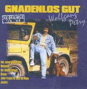 Wolfgang Petry - Gnadenlos Gut - Die Originale 76-84 - Preis vom 18.10.2026 19:22:15 h