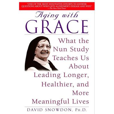 Aging with Grace, Taschenbuch von David Snowdon, Random House N.Y., 978-0-553-38092-7