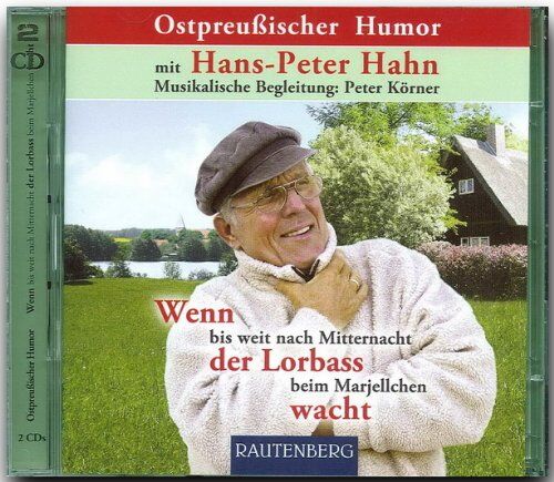 Hahn, Hans Peter - Ostpreußischer Humor - Wenn bis weit nach Mitternacht der Lorbass beim Marjellchen wacht, Audio-CD - Preis vom 11.10.2026 15:43:13 h