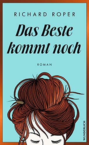 Richard Roper - Das Beste kommt noch - Preis vom 09.10.2026 07:28:09 h