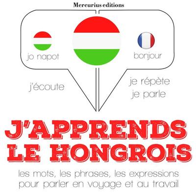 J'apprends le hongrois - JM Gardner, Audio, 9782821120556
