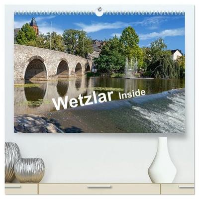 Wetzlar Inside (hochwertiger Premium Wandkalender 2027 DIN A2 quer), Kunstdruck in Hochglanz