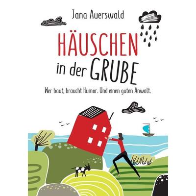 Häuschen in der Grube, Taschenbuch von Jana Auerswald, Tredition, 978-3-347-21000-4