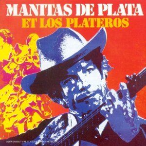 Manitas De Plata - Et Los Plateros - Preis vom 14.10.2026 23:07:16 h