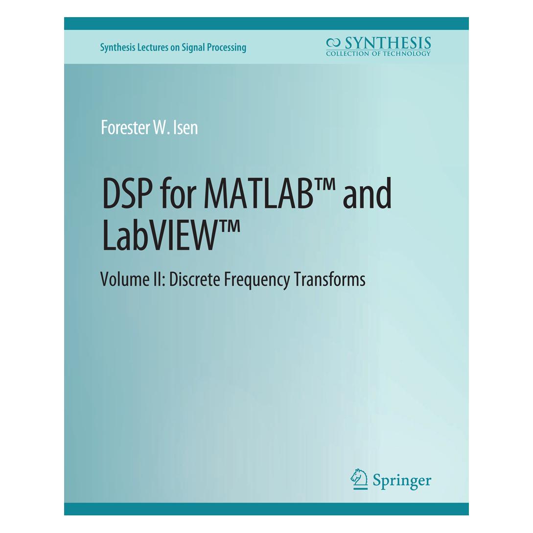 Springer DSP for MATLAB(TM) and LabVIEW(TM) II (Englisch, Softcover, Forester W. Isen) (56862557)