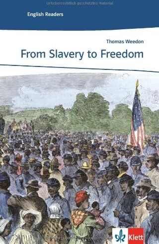 Thomas Weedon - From Slavery to Freedom: Lektüren Englisch - Preis vom 11.10.2026 15:43:13 h