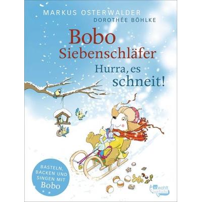 Bobo Siebenschläfer: Hurra, es schneit!, Gebundene Ausgabe von Markus Osterwalder, Rotfuchs, 978-3-7571-0059-9