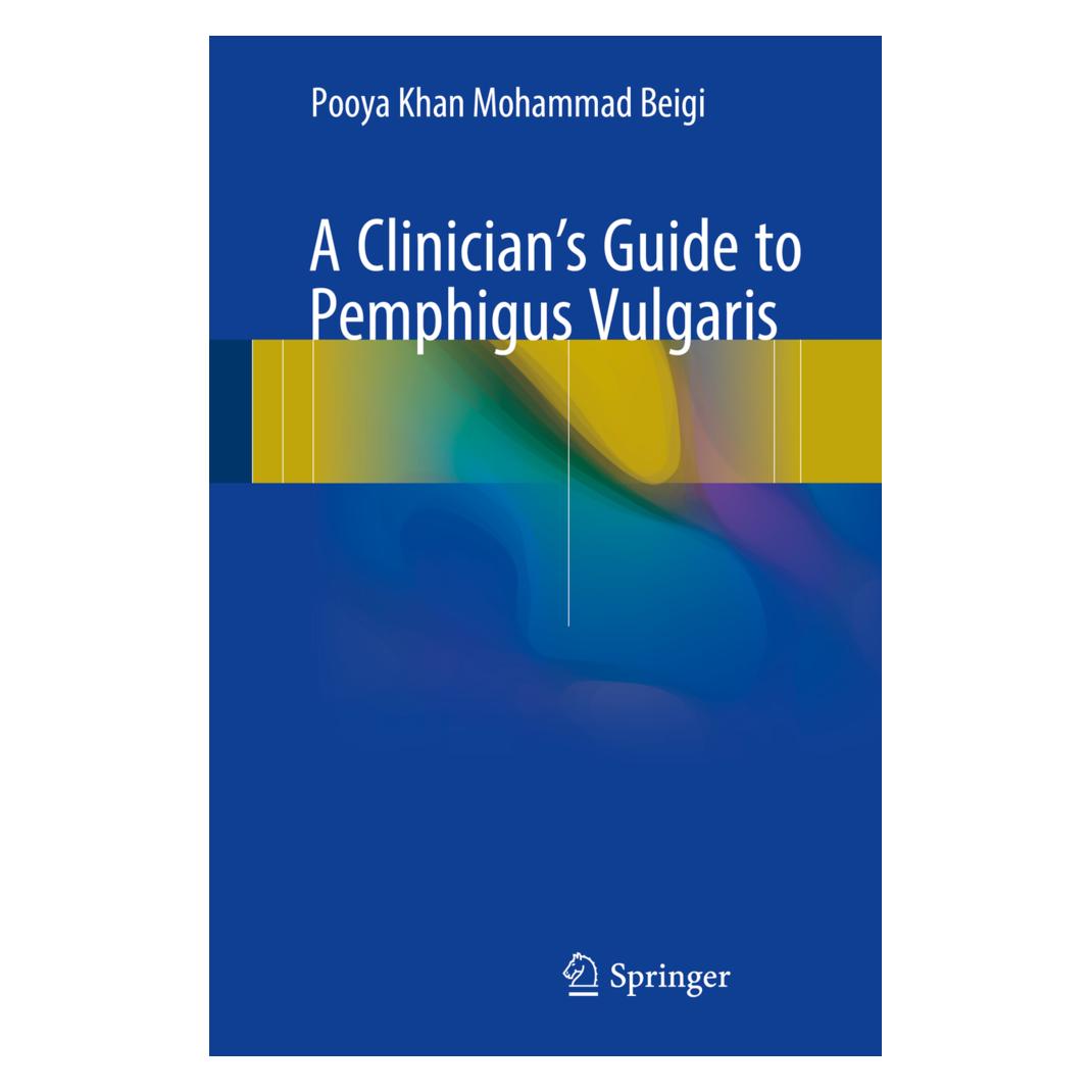 Springer A Clinician's Guide to Pemphigus Vulgaris (Englisch, Softcover, Pooya Khan Mohammad Beigi) (55936964)