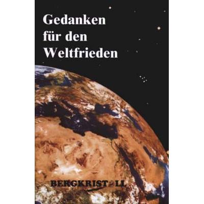 Gedanken für den Weltfrieden, Gebundene Ausgabe von Martin Fieber,Hans H. Reinmöller,Thomas Richter, Amra Verlag, 978-3-935422-49-9