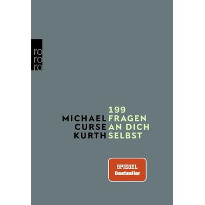 199 Fragen an dich selbst, Taschenbuch von Michael Curse Kurth, Rowohlt Taschenbuch