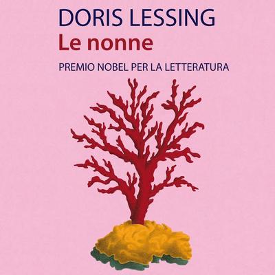 Le nonne - Doris Lessing, Audio, 9789178893034