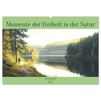 Wanderglück - Momente der Freiheit in der Natur (Wandkalender 2027 DIN A2 quer), CALVENDO Monatskalender