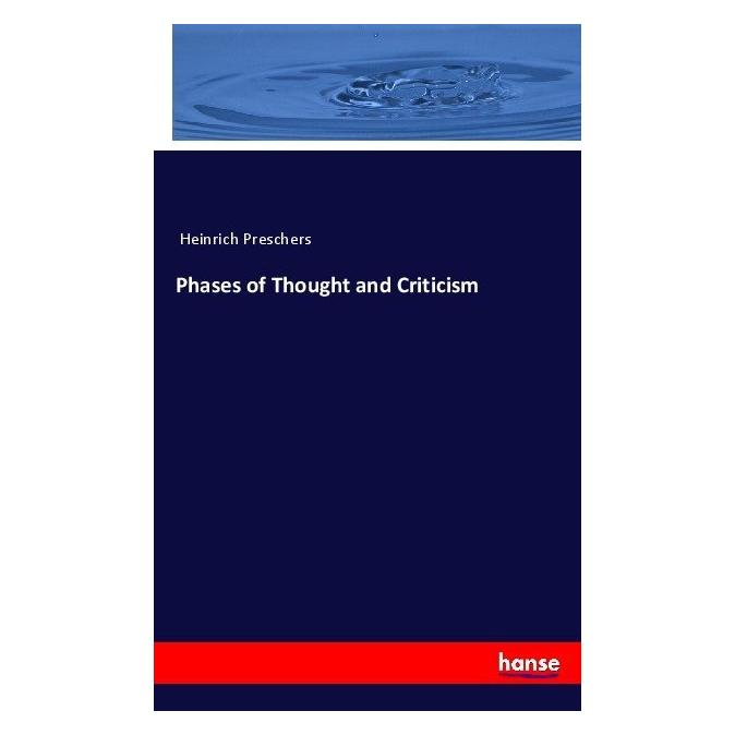 Hansebooks Phases of Thought and Criticism (Englisch, Softcover, Anonym, Heinrich Preschers) (55852583)