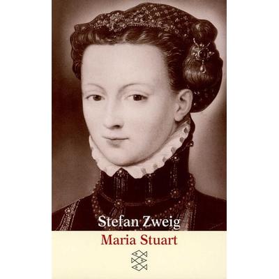 Maria Stuart, Taschenbuch von Stefan Zweig, Fischer Taschenbuch Verlag