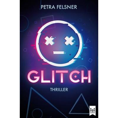 Glitch – Entkommst du dem Spiel?, Gebundene Ausgabe von Petra Felsner, Maximum Verlag, 978-3-9867908-5-1