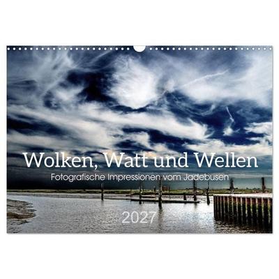 Wolken, Watt und Wellen. Fotografische Impressionen vom Jadebusen. (Wandkalender 2027 DIN A3 quer), CALVENDO Monatskalender