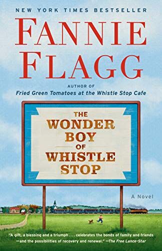 Fannie Flagg - The Wonder Boy of Whistle Stop: A Novel - Preis vom 15.10.2026 23:06:25 h