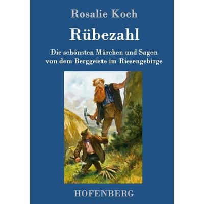 Rübezahl, Gebundene Ausgabe von Rosalie Koch, Hofenberg, 978-3-7437-0198-4