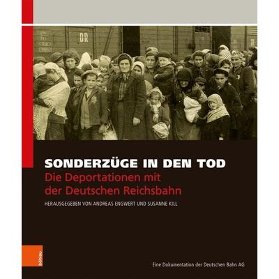 Sonderzüge in den Tod, Gebundene Ausgabe von , Böhlau Köln, 978-3-412-51688-8