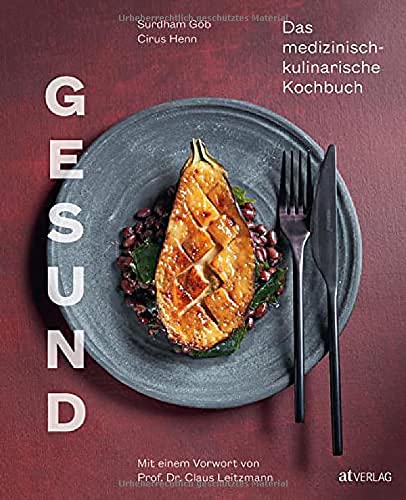 Surdham Göb - Gesund: Das medizinisch-kulinarische Kochbuch. Mit einem Geleitwort von Prof. Dr. Claus Leitzmann - Preis vom 18.10.2026 15:28:09 h