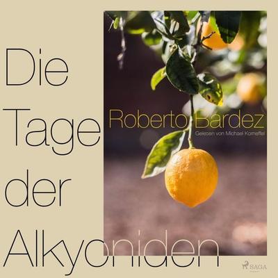 Die Tage der Alkyoniden (Ungekürzt) - Roberto Bardez, Audio, 9788711760819