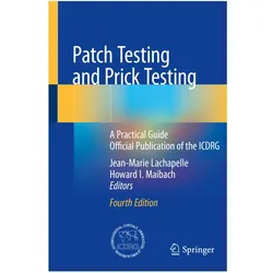 Patch Testing and Prick Testing, Fachbücher von Howard I. Maibach, Jean-Marie Lachapelle