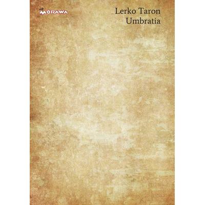 Umbratia, Taschenbuch von Lerko Taron, Buchschmiede, 978-3-99084-042-9