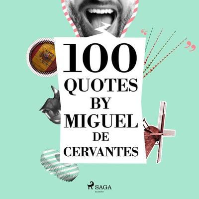 100 Quotes by Miguel de Cervantes - Miguel de Cervantès, Audio, 9782821178267