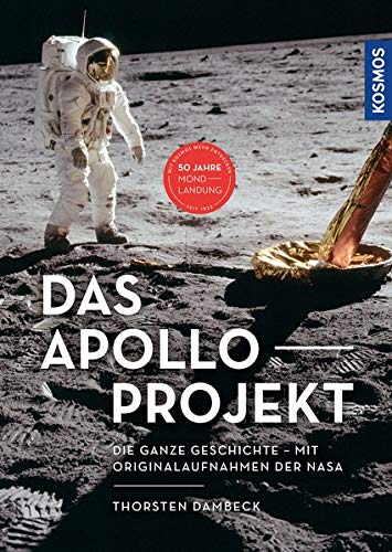 Thorsten Dambeck - Das Apollo-Projekt: Die ganze Geschichte -- Mit Originalaufnahmen der NASA - Preis vom 12.10.2026 11:37:12 h