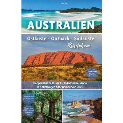 Reiseführer Australien - Ostküste - Outback - Südküste, Taschenbuch von Robin Runck, Travel Forever Reisebuchverlag, 978-3-911326-08-7