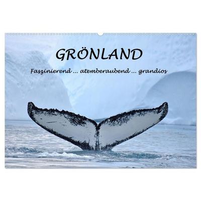 Grönland Faszinierend atemberaubend grandios (Wandkalender 2027 DIN A2 quer), CALVENDO Monatskalender