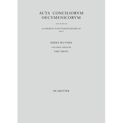 Concilii Actiones VI-VII, Taschenbuch von , De Gruyter, 978-3-11-041117-1