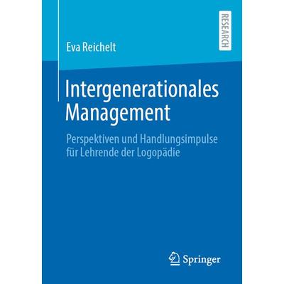 Intergenerationales Management, Taschenbuch von Eva Reichelt, Springer Fachmedien Wiesbaden GmbH, 978-3-658-35604-0