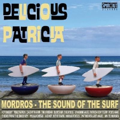 Mordros - The Sound Of The Surf - Delicious Patricia, Vinyl