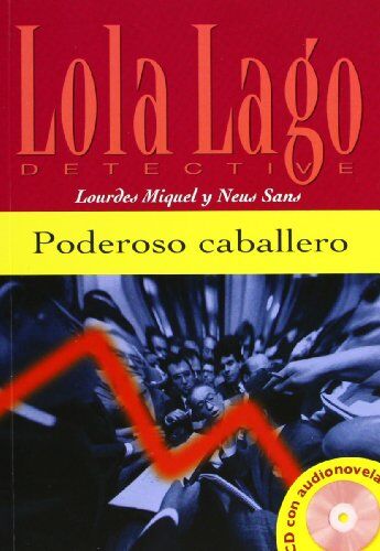 Lourdes Miquel - Lola Lago detective. Poderoso caballero - Preis vom 09.10.2026 07:28:09 h