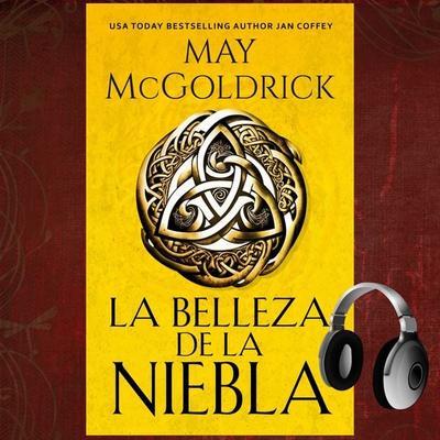 La Belleza de la Niebla - May McGoldrick,Jan Coffey, Audio, 9781968121259