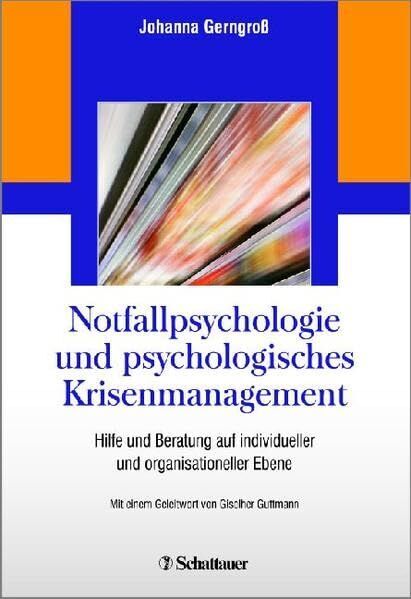 Johanna Gerngroß - Notfallpsychologie und psychologisches Krisenmanagement: Hilfe und Beratung auf individueller und organisationeller Ebene - Preis vom 19.10.2026 19:33:35 h