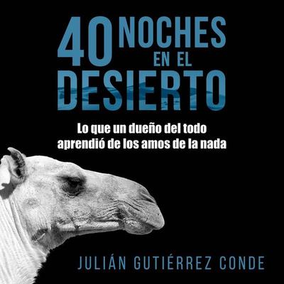 40 noches en el desierto - Julián Gutierrez Conde, Audio, 9789179419981