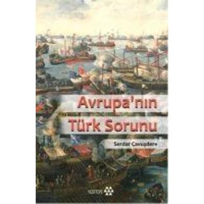 Avrupanin Türk Sorunu, Taschenbuch von Serdar Cavusdere, Yeditepe Yayinevi