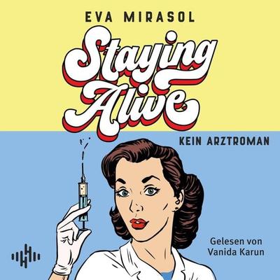 Staying Alive - Eva Mirasol, Audio, 9783844941753