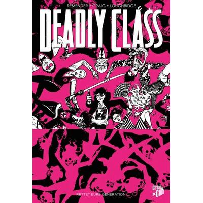 Deadly Class 10, Taschenbuch von Rick Remender, Cross Cult Entertainment, 978-3-96658-732-7