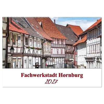 Fachwerkstadt Hornburg (Wandkalender 2027 DIN A2 quer), CALVENDO Monatskalender