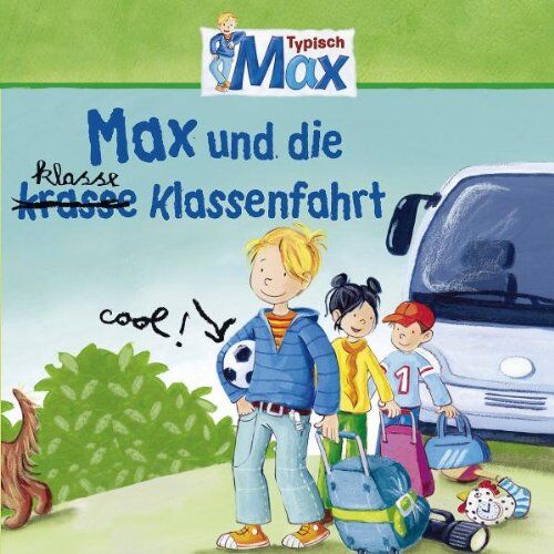 Max - 04: Max und die kl(r)asse Klassenfahrt - Preis vom 30.09.2026 09:01:18 h