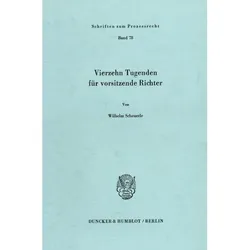 Vierzehn Tugenden für vorsitzende Richter., Fachbücher von Wilhelm Scheuerle