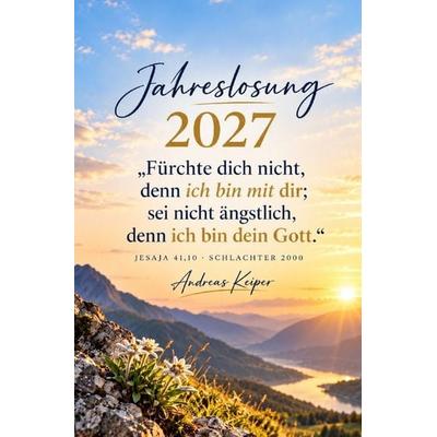 Jahreslosung 2027, Taschenbuch von Andreas Keiper, Epubli, 978-3-565-78963-4