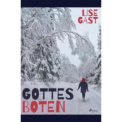 Gottes Boten, Taschenbuch von Lise Gast, BoD - Books on Demand, 978-87-26-22221-0