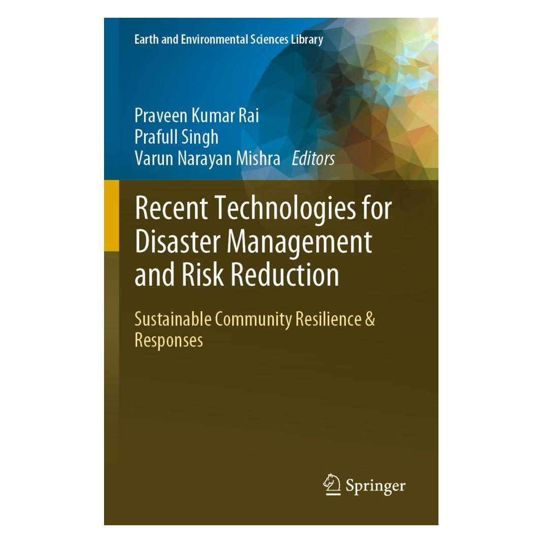 Springer Recent Technologies for Disaster Management and Risk Reduction (Englisch, Softcover, Prafull Singh, Praveen Kumar Rai, Varun Narayan Mishra) (56877489)
